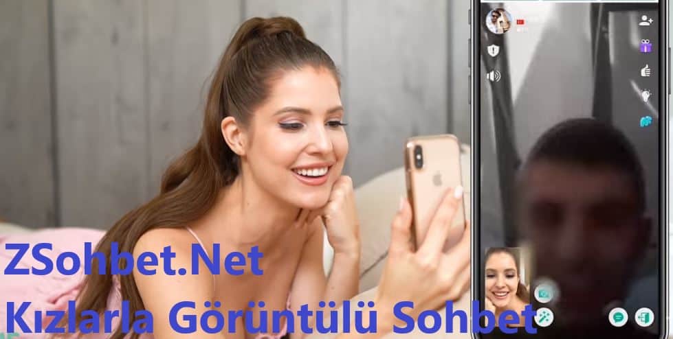 Kizlarla Goruntulu Sohbet